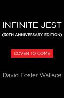 Infinite Jest (30th Anniversary Edition)